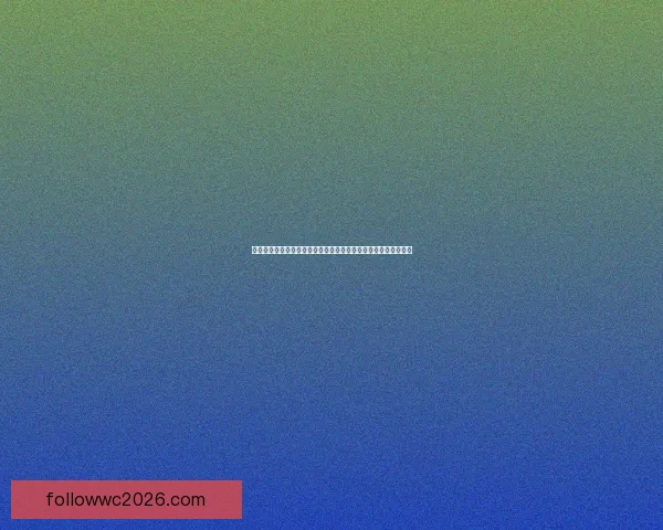 二零二六世界杯焦点对决全景前瞻豪门碰撞新星崛起冠军之路解析